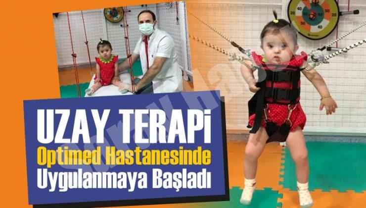 Uzay Terapi Optimed Hastanesinde uygulanmaya başladı