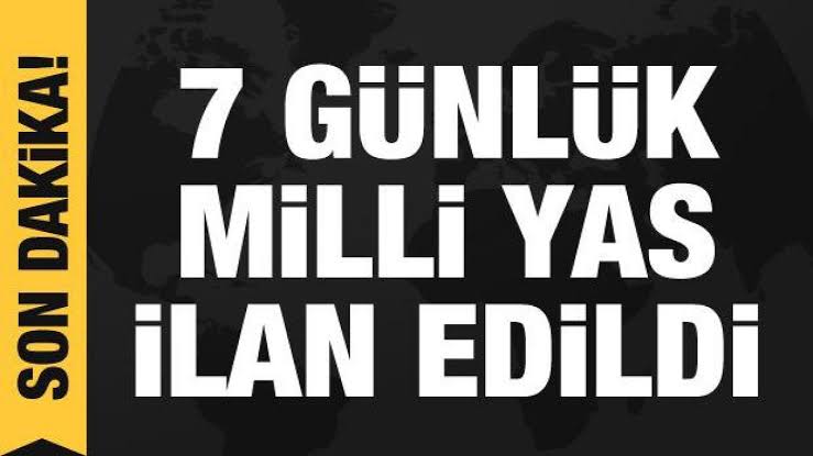 Milli Yas İlan Edildi