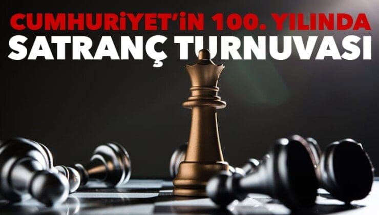 Saray’da Cumhuriyet’in 100.yılında satranç turnuvası düzenlenecek