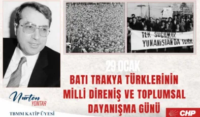 Nurten Yontar: “Batı Trakya Türklerinin Direnişi Onurun ve Kimliğin Simgesidir”