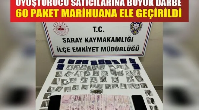 Uyuşturucuya Büyük Darbe: 60 Paket Marihuana Ele Geçirildi