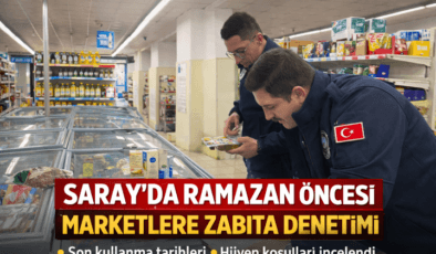 Saray’da Ramazan Öncesi Marketlere Zabıta Denetimi
